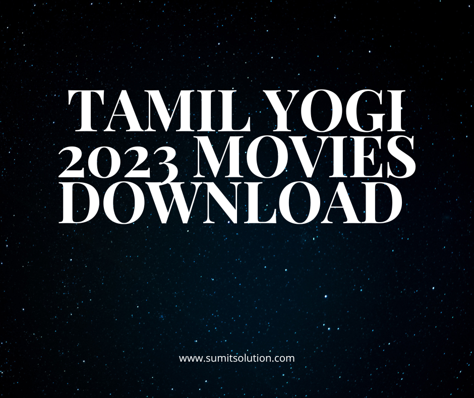 Tamil Yogi 2023 Movies Download